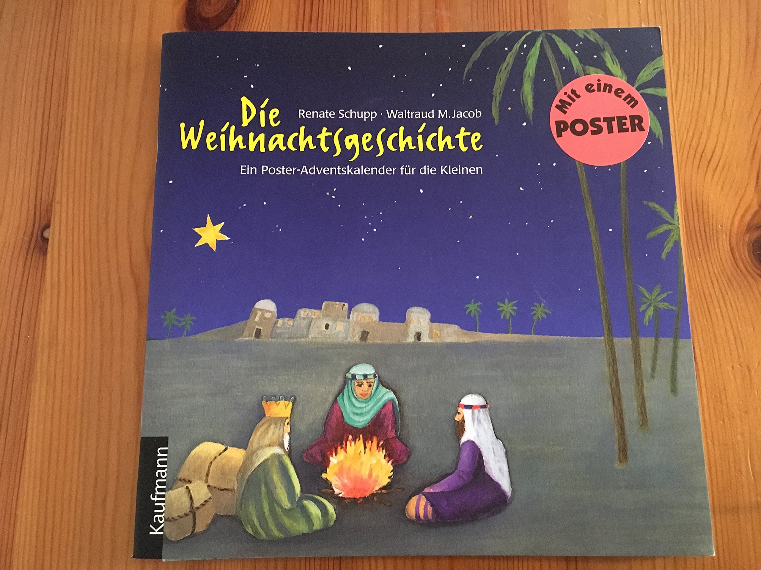 Die Weihnachtsgeschichte. Ein Poster-Adventskalender für die Kleinen (Adventskalender mit Geschichten für Kinder: Ein Buch zum Vorlesen und Basteln) Calendars