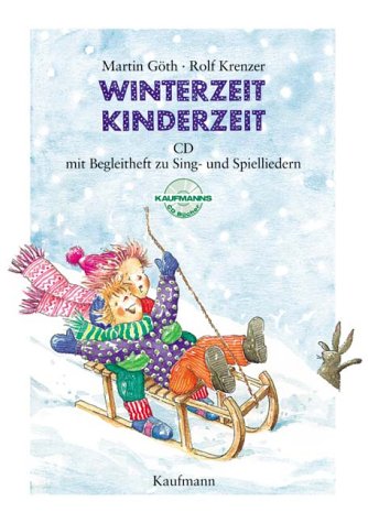 Winterzeit - Kinderzeit: CD und Begleitheft mit 17 Liedern Books