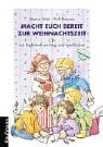 Macht euch bereit zur Weihnachtszeit. CD mit Begleitheft zu Sing- und Spielliedern cd