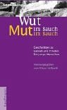 Wut im Bauch - Mut im Bauch. Geschichten zu Gewalt und Frieden für junge Menschen ab 8 Jahren Books