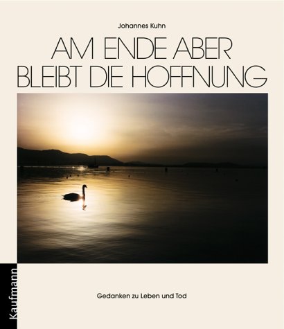 Am Ende aber bleibt die Hoffnung Religion & Esotericism