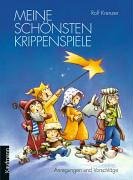 Meine schönsten Krippenspiele: Anregungen und Vorschläge Books