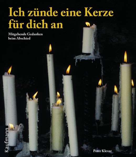 Ich zünde eine Kerze für dich an: Mitgehende Gedanken beim Abschied Lifestyle
