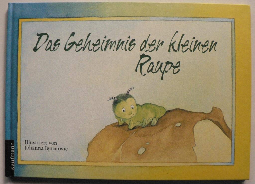 Das Geheimnis der kleinen Raupe: Ein russisches Märchen Non-fiction