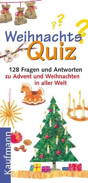 Weihnachts-Quiz: 128 Fragen und Antworten zu Advent und Weihnachten in aller Welt: 129 Fragen und Antworten zu Advent und Weihnachten in aller Welt Non-fiction