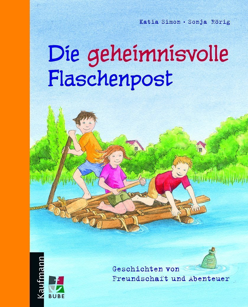 Die geheimnisvolle Flaschenpost: Geschichten von Freundschaft und Abenteuer Novels & Short Stories