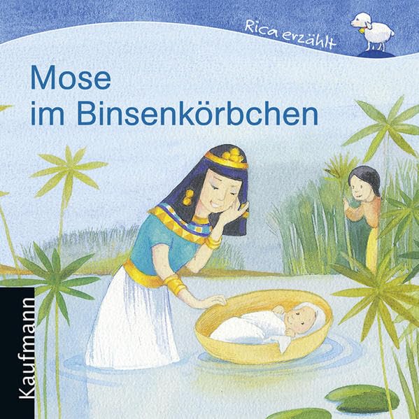 Mose im Binsenkörbchen (Rica erzählt) Non-fiction