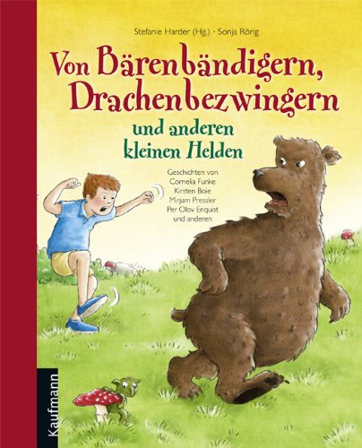 Von Bärenbändigern, Drachenbezwingern und anderen kleinen Helden Novels & Short Stories