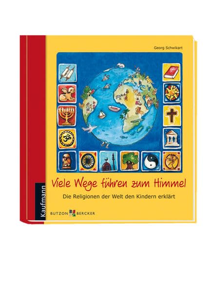 Viele Wege führen zum Himmel: Die Religionen der Welt den Kindern erklärt Children's books
