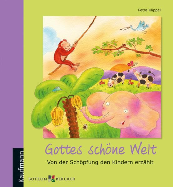 Gottes schöne Welt: Von der Schöpfung den Kindern erzählt Non-fiction