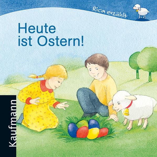 Heute ist Ostern! (Rica erzählt) Non-fiction