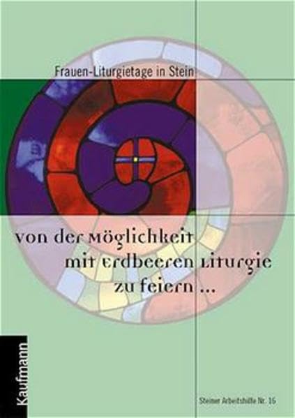 Von der Möglichkeit mit Erdbeeren Liturgie zu feiern... Religion & Esotericism
