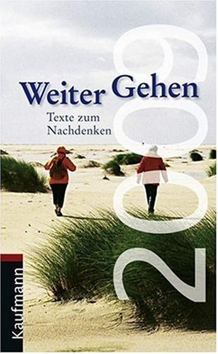 Weitergehen 2009: Texte zum Nachdenken Lifestyle