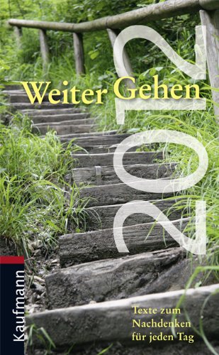 WeiterGehen 2012: Texte zum Nachdenken für jeden Tag Lifestyle