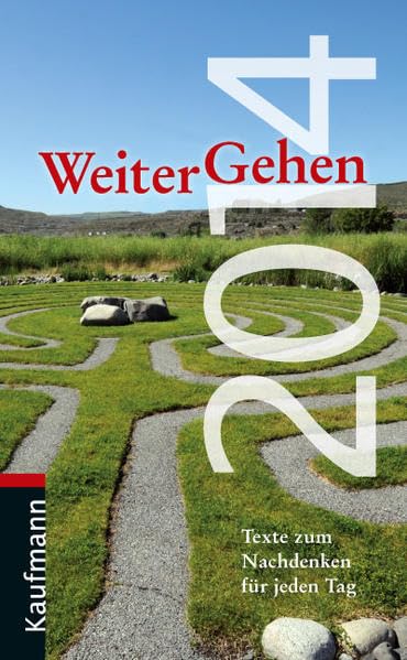 WeiterGehen 2014: Texte zum Nachdenken für jeden Tag: Texte zum Nachdenken für jeden Tag. Hrsg. v. Frauenwerk Stein Leisure, Home & Garden