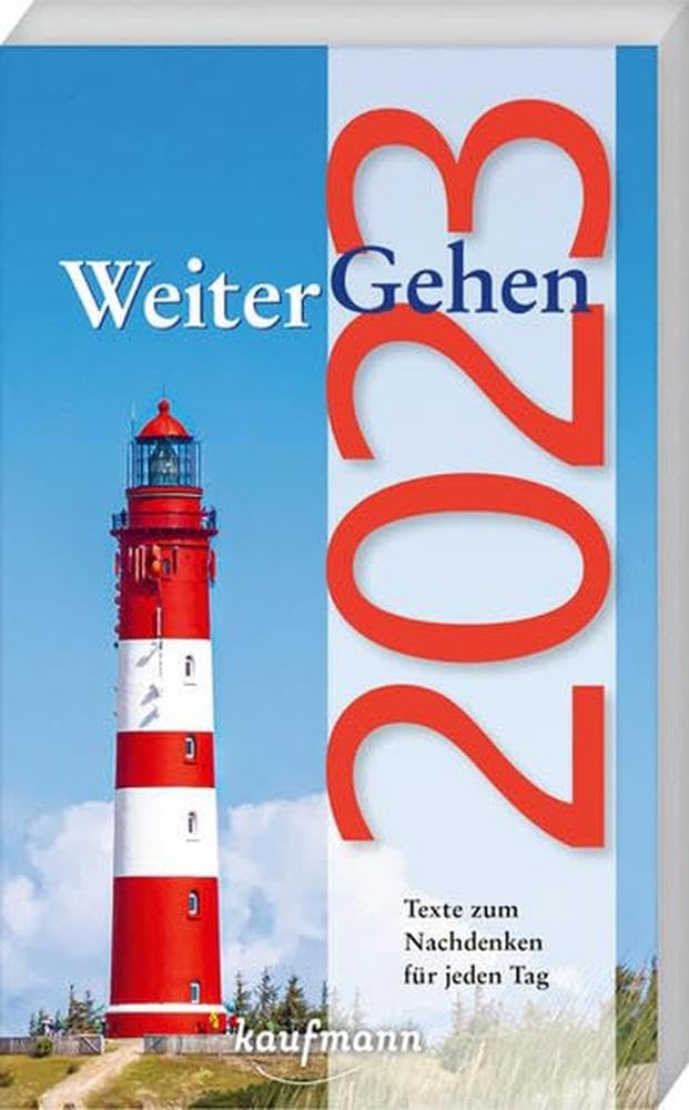 WeiterGehen 2023: Texte zum Nachdenken für jeden Tag Calendars