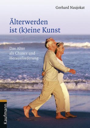 Älterwerden ist (k)eine Kunst: Das Alter als Chance und Herausforderung Politics & History