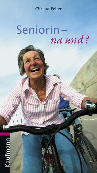 Seniorin - na und? Lifestyle