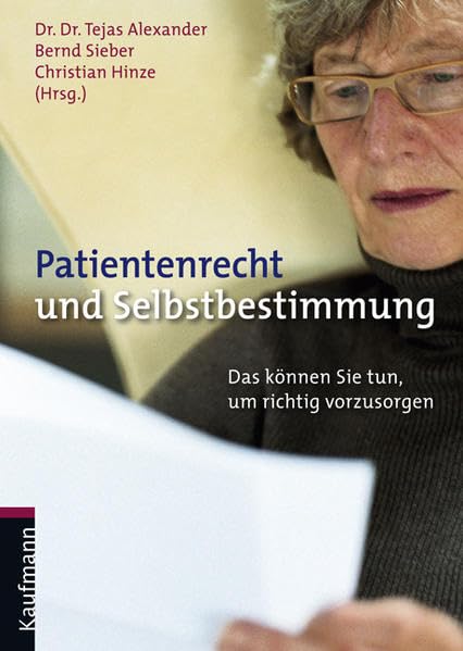 Patientenrecht und Selbstbestimmung: Das können Sie tun um richtig vorzusorgen Lifestyle