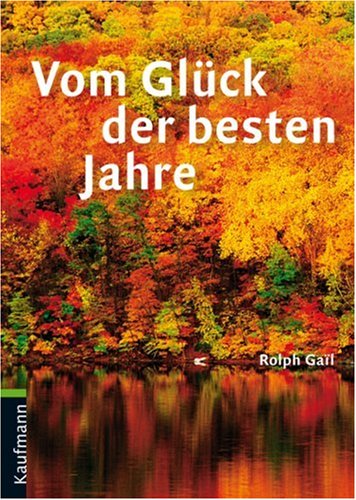 Vom Glück der besten Jahre Lifestyle