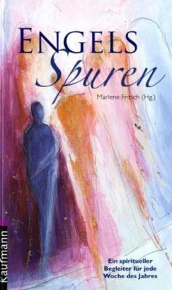 Engelsspuren: Ein spiritueller Begleiter für jede Woche des Jahres Religion & Esotericism