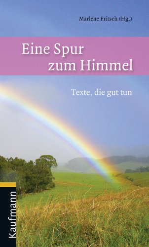 Product Image: Eine Spur zum Himmel: Texte, die gut tun