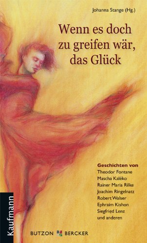 Wenn es doch zu greifen wär, das Glück Poetry