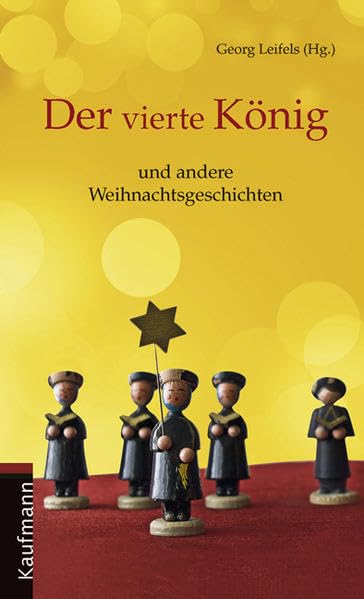 Der vierte König: und andere Weihnachtsgeschichten Contemporary literature