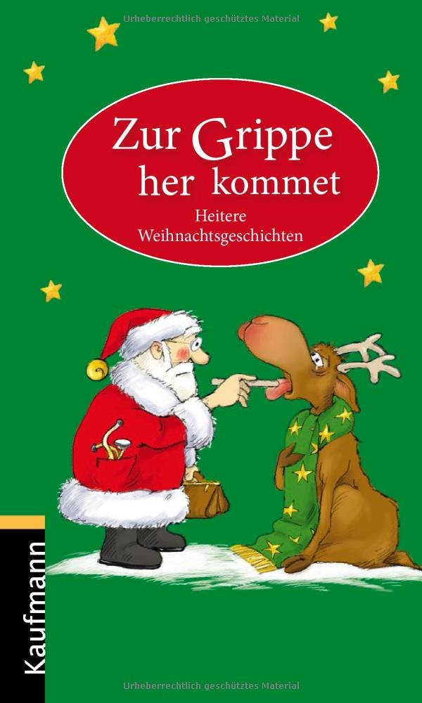 Zur Grippe her kommet: Heitere Weihnachtsgeschichten Contemporary literature
