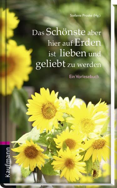 Das Schönste aber hier auf Erden ist lieben und geliebt zu werden Contemporary literature