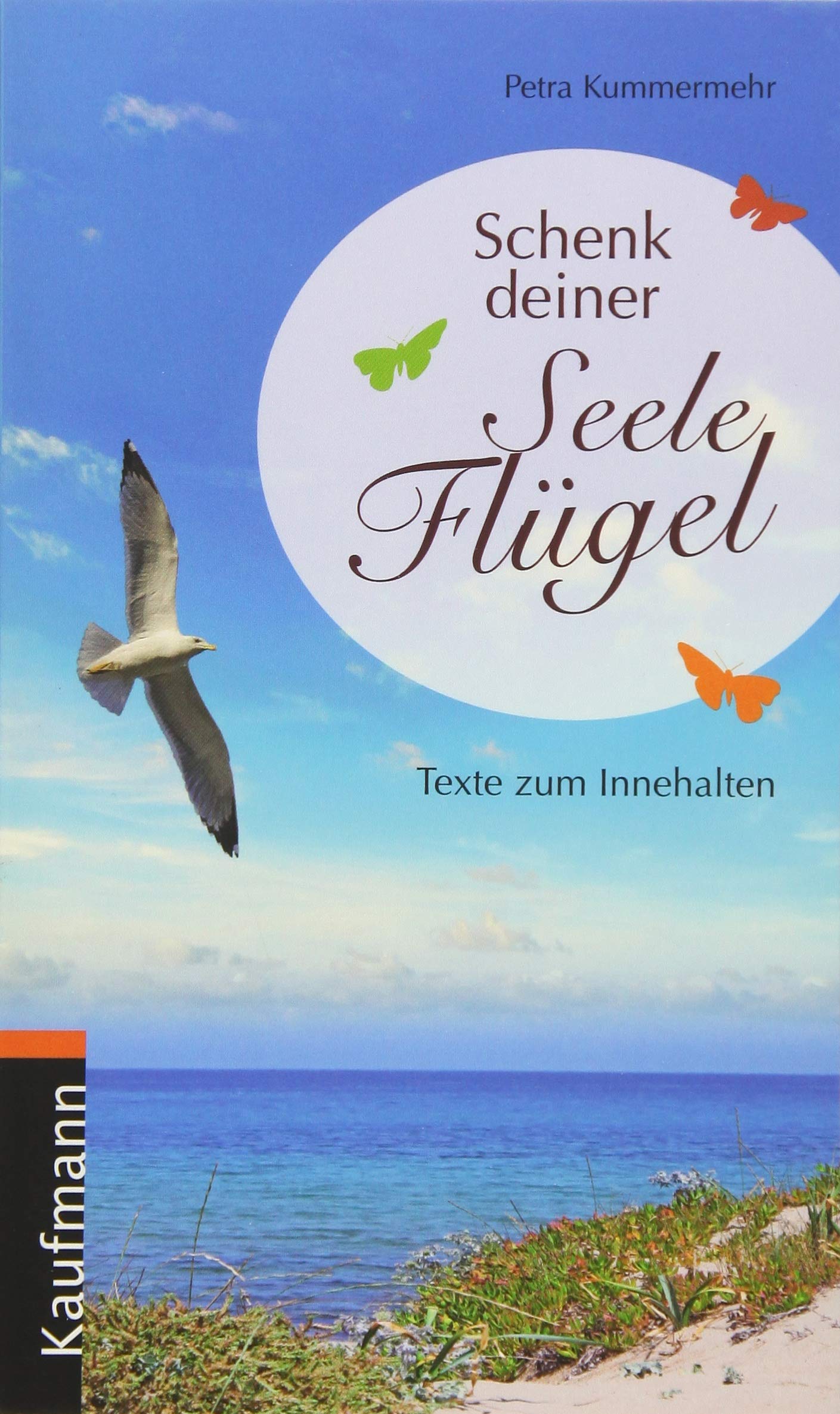 Schenk deiner Seele Flügel Contemporary literature