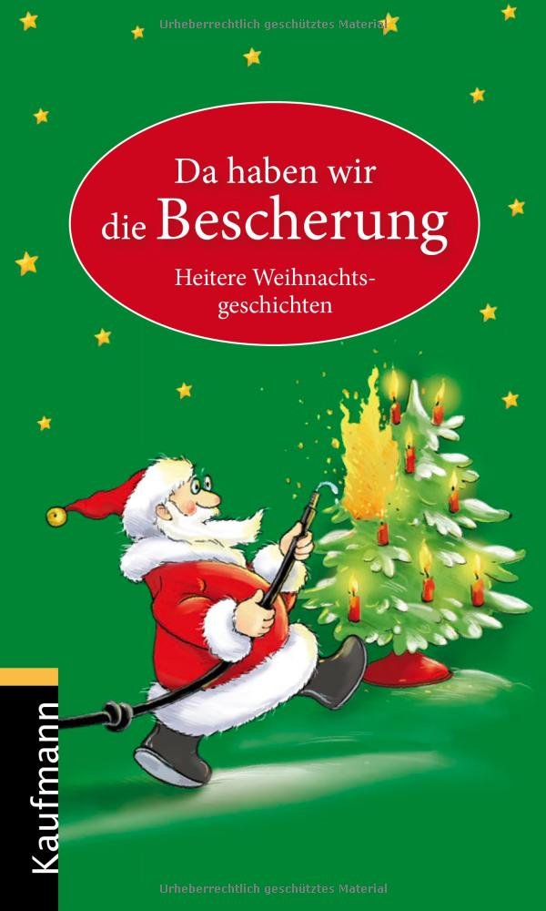 Da haben wir die Bescherung: Heitere Weihnachtsgeschichten Contemporary literature
