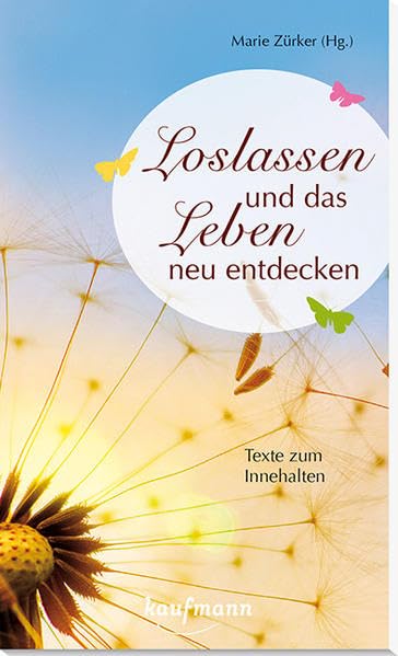 Loslassen und das Leben neu entdecken Religion & Esotericism