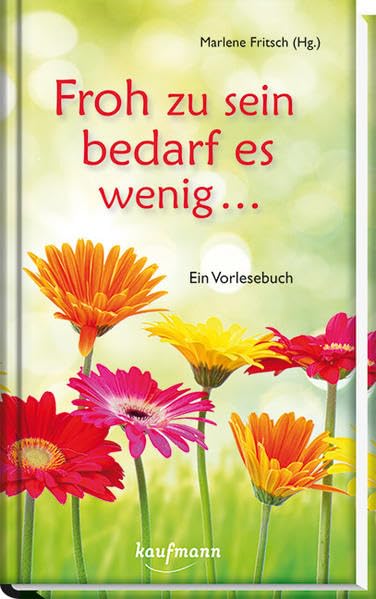 Froh zu sein bedarf es wenig ... Contemporary literature