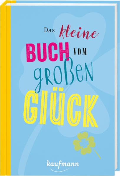 Das kleine Buch vom großen Glück Living & Furnishing