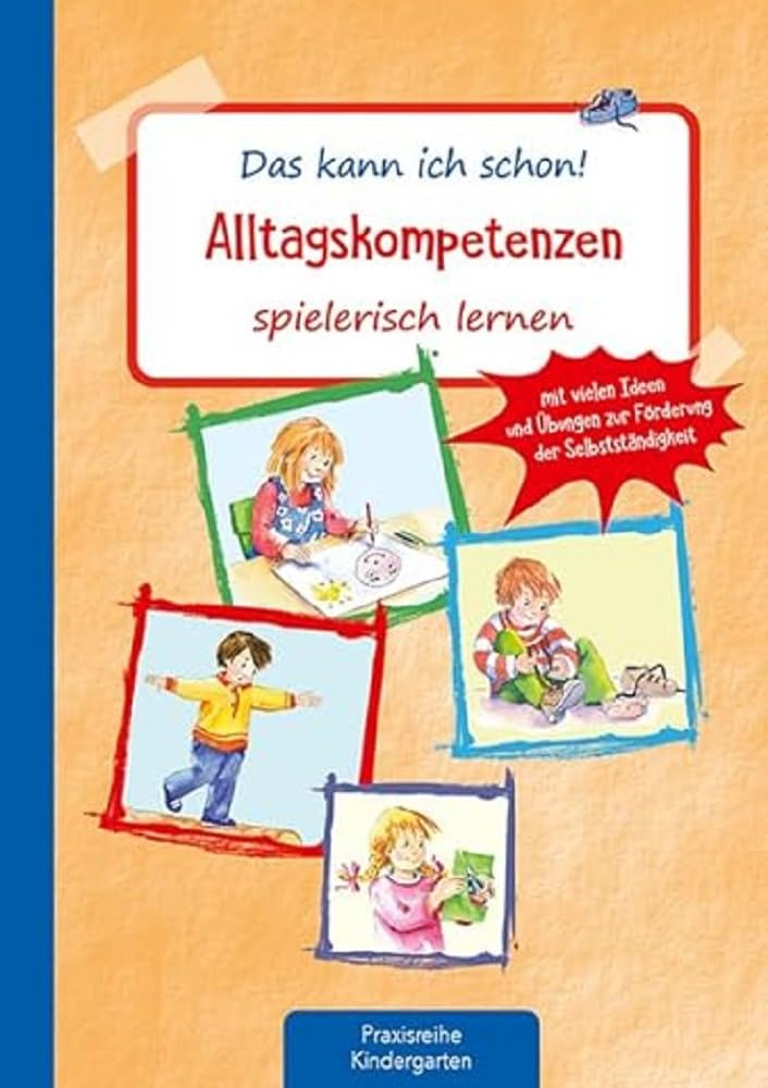 Das kann ich schon! Alltagskompetenzen spielerisch lernen Non-fiction