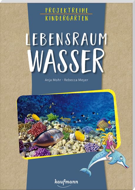 Projektreihe Kindergarten - Lebensraum Wasser Leisure, Home & Garden