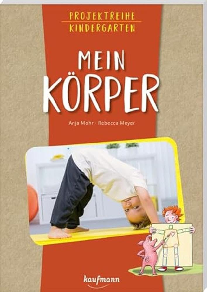 Projektreihe Kindergarten - Mein Körper Medicine