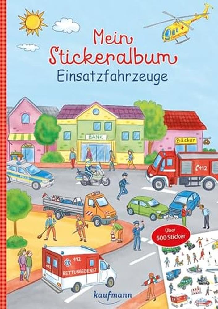 Mein Stickeralbum Einsatzfahrzeuge: Über 500 Sticker (Mein Stickerbuch: ab 3 Jahre) Non-fiction