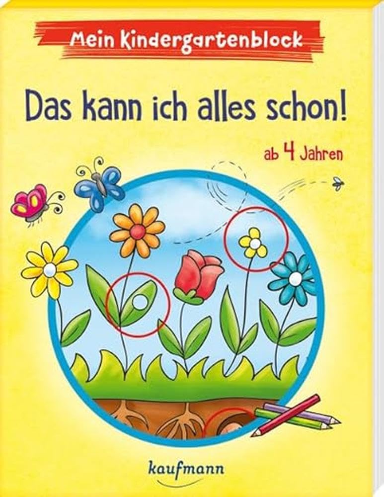 Mein Kindergartenblock - Das kann ich alles schon!: ab 4 Jahren (Kindergarten - Kindergartenblock ab 4: Ein Übungs- und Rätselblock mit Übungen für Kinder im Kindergartenalter) Non-fiction