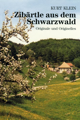 Zibärtle aus dem Schwarzwald. Originale und Originelles Contemporary literature