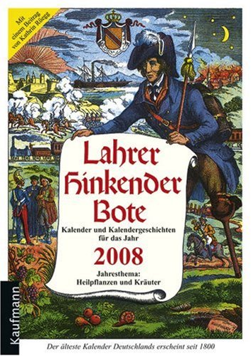 Lahrer Hinkender Bote 2008: Kalender und Kalendergeschichten für das Jahr General education