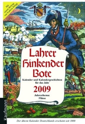 Lahrer Hinkender Bote 2009: Kalender und Kalendergeschichten für das Jahr 2009. Jahresthema: Flüsse Garden & Plants