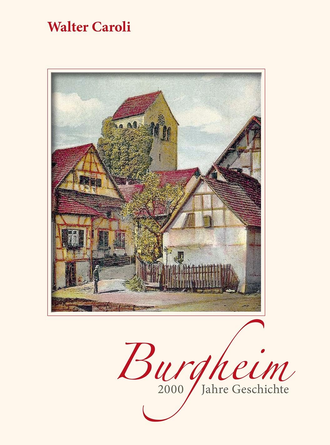 Burgheim - 2000 Jahre Geschichte Politics & History