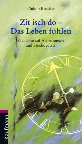 Zit isch do - Das Leben fühlen. Gedichte auf Alemannisch und Hochdeutsch Books