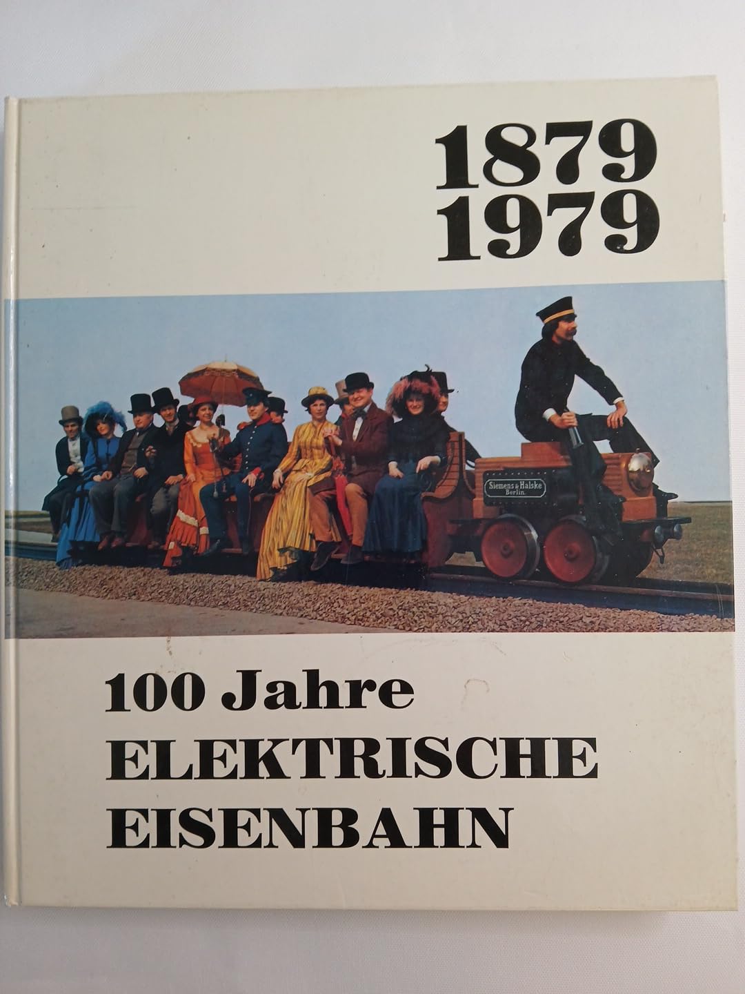 100 Jahre elektrische Eisenbahn - 1879-1979 Books