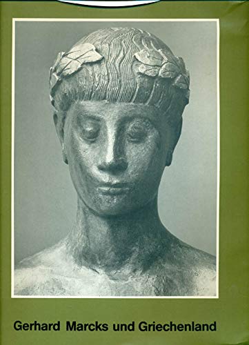 Gerhard Marcks und Griechenland. Mythos, Landschaft, Leben Film, Art & Culture