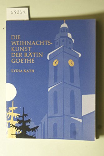 Die Weihnachtskunst der Rätin Goethe Books