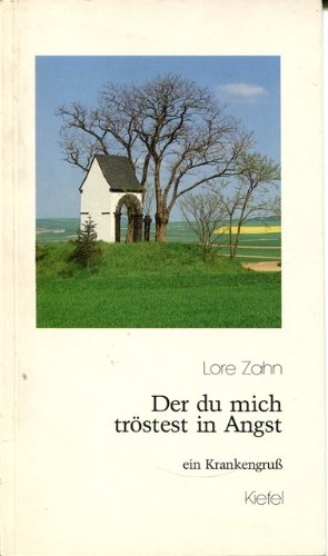 Product Image: Der du mich tröstest in Angst. Ein Krankengruss