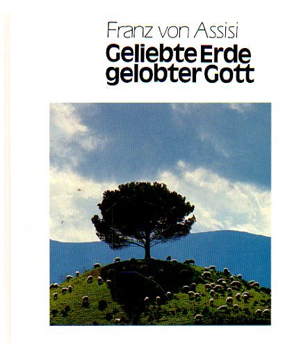 Geliebte Erde, gelobter Gott Religion & Esotericism
